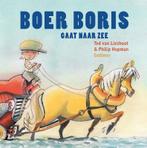 Boer Boris gaat naar zee / Boer Boris 9789025754471, Gelezen, Philip Hopman, Ted van Lieshout, Verzenden