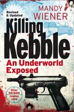 Killing Kebble 9781770102453 Mandy Wiener, Boeken, Verzenden, Gelezen, Mandy Wiener