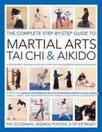 Complete Step-by-step Guide to Martial Arts, Tai Chi and, Livres, Verzenden, Andrew Popovic
