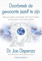 Doorbreek de gewoonte jezelf te zijn 9789492665430, Boeken, Verzenden, Gelezen, Dr. Joe Dispenza