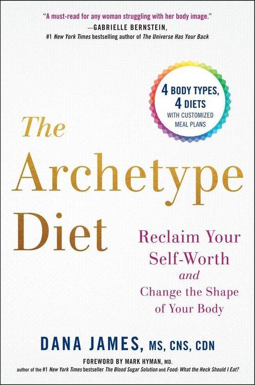 Archetype Diet Reclaim Your SelfWorth and Change the Shape, Boeken, Taal | Engels, Zo goed als nieuw, Verzenden