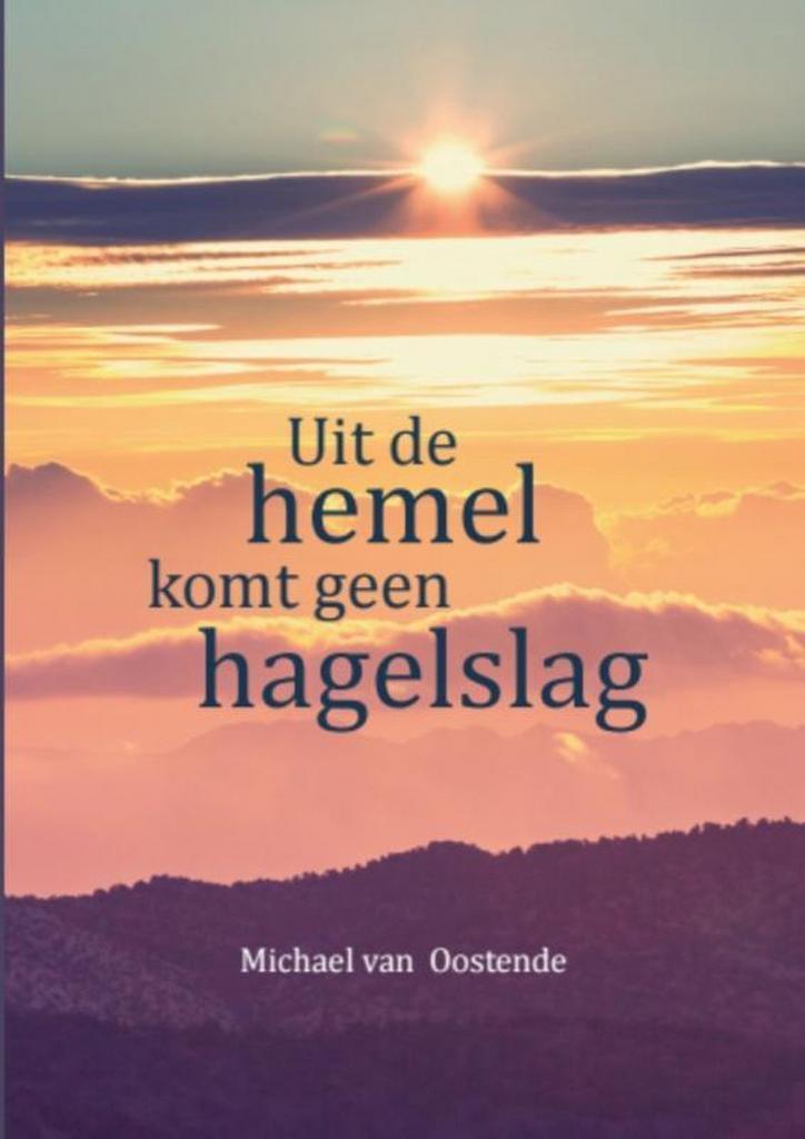 Uit de hemel komt geen hagelslag 9789492421333, Boeken, Godsdienst en Theologie, Zo goed als nieuw, Verzenden