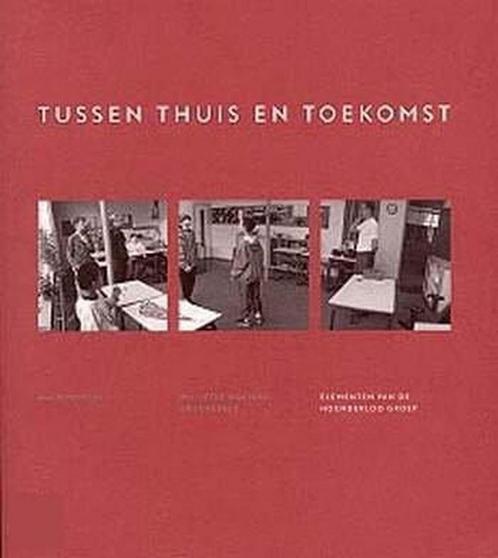 Tussen Thuis En Toekomst 9789057301315, Livres, Histoire mondiale, Envoi