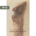 Giro giro tondo 9789059652590 Ilja Leonard Pfeijffer, Boeken, Verzenden, Zo goed als nieuw, Ilja Leonard Pfeijffer