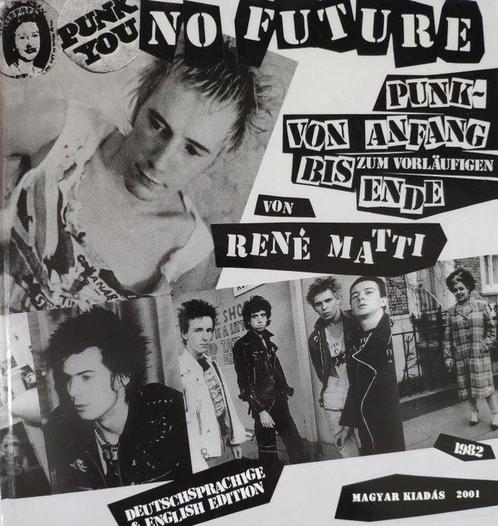 Carl Laszlo, René Matti - No Future - Punk von Anfang bis, Antiek en Kunst, Antiek | Boeken en Manuscripten