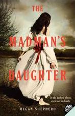 The Madmans Daughter 9780062128034, Livres, Livres Autre, Megan Shepherd, Lucy Rayner, Verzenden