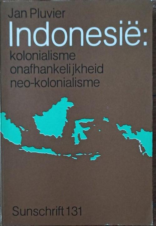 IndonesiÃ«: kolonialisme, onafhankelijkheid,, Livres, Livres Autre, Envoi