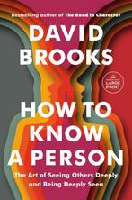 How to Know a Person: The Art of Seeing Others Deeply and, Verzenden, Gelezen, David Brooks