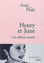 Henry et June : Les cahiers secrets  Nin, Anaïs  Book, Nin, Anaïs, Verzenden