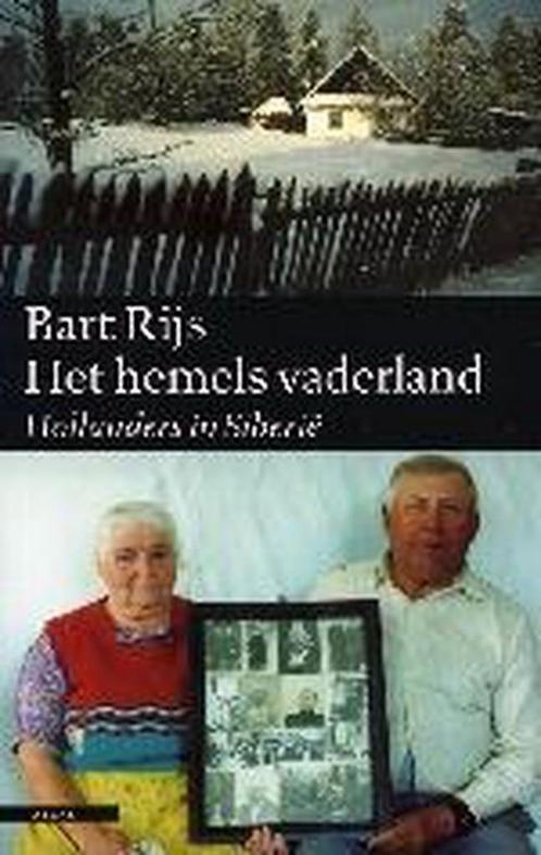 Het hemels vaderland 9789045010359 B. Rijs, Livres, Histoire mondiale, Envoi
