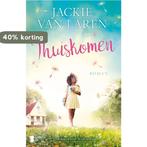 Thuiskomen 9789022587553 Jackie van Laren, Boeken, Verzenden, Gelezen, Jackie van Laren