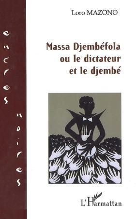 Massa Djembéfola ou le dictateur et le djembé, Livres, Langue | Langues Autre, Envoi