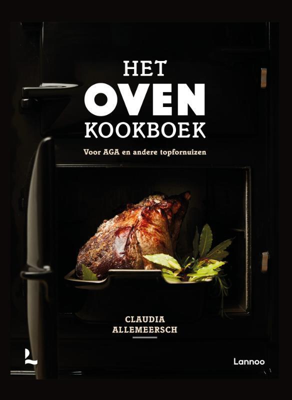 Het oven kookboek 9789401472920 Claudia Allemeersch, Boeken, Kookboeken, Gelezen, Verzenden