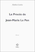 Le Procès de Jean-Marie Le Pen  Mathieu Lindon  Book, Verzenden
