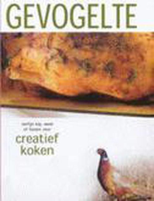 Creatief Koken Gevogelte 9789036613705, Livres, Livres de cuisine, Envoi