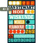 Hoe wiskunde de wereld veranderde 9789088030574 Ian Stewart, Boeken, Verzenden, Gelezen, Ian Stewart