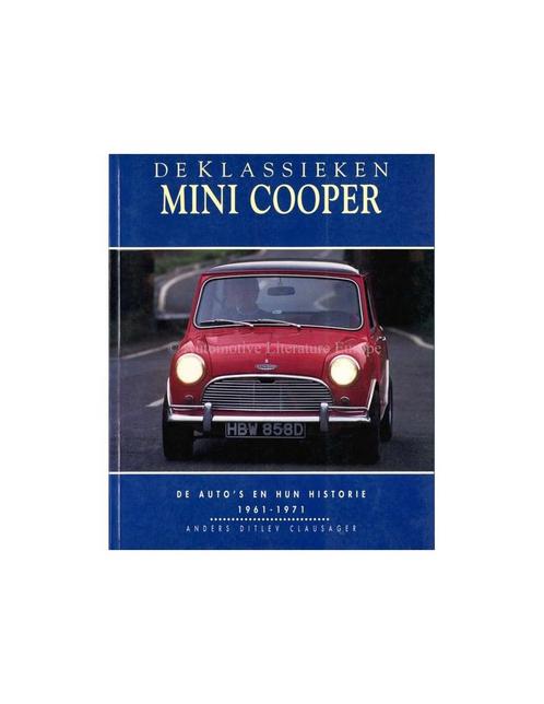 DE KLASSIEKEN: MINI COOPER, DE AUTO'S EN HUN HISTORIE 1961.., Livres, Autos | Livres, Enlèvement ou Envoi