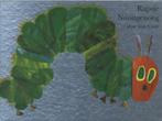 Rupsje Nooitgenoeg 9789025750305 Eric Carle, Verzenden, Gelezen, Eric Carle