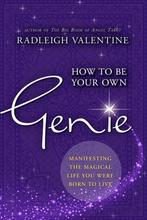 How to Be Your Own Genie: Manifesting the Magical Life You, Boeken, Verzenden, Zo goed als nieuw, Radleigh Valentine