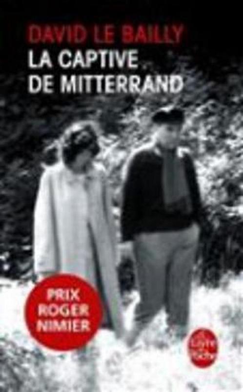 La captive de Mitterrand 9782253182689, Livres, Livres Autre, Envoi