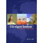 Uit eigen bodem, facetten van ontgrondingen 9789490915025, Boeken, Verzenden, Gelezen, Rudolf Bak