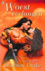 Woest verlangen 9789044310702 Shannon Drake, Boeken, Verzenden, Gelezen, Shannon Drake