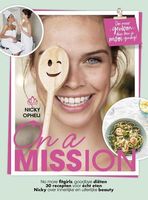 On a mission 9789090311098 Nicky Opheij, Boeken, Kookboeken, Zo goed als nieuw, Verzenden