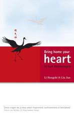 Bring Home Your Heart 9789055992560, Boeken, Gelezen, Li Hongshi, Liu Jun, Verzenden