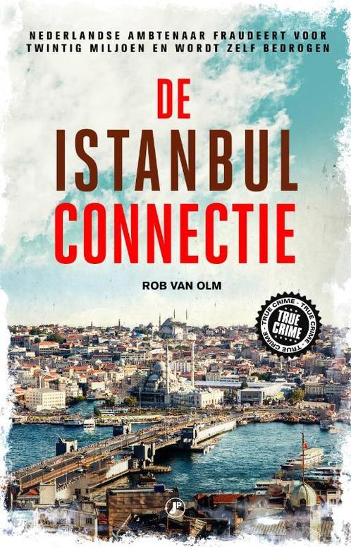 De Istanbul connectie 9789089753335 Rob van Olm, Boeken, Thrillers, Zo goed als nieuw, Verzenden