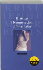 Alle Verhalen Hemmerechts 9789045007267, Gelezen, K. Hemmerechts, Kristien Hemmerechts, Verzenden
