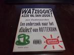 Wat zeggie? azzie val dan leggie ! 9789052550831, Verzenden, Jan Oudenaarden
