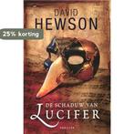 De schaduw van Lucifer 9789026128622 David Hewson, Boeken, Verzenden, Gelezen, David Hewson