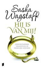 Hij is van mij! 9789022553138 Sasha Wagstaff, Verzenden, Gelezen, Sasha Wagstaff