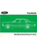 1974 FORD TAUNUS INSTRUCTIEBOEKJE DUITS, Auto diversen, Handleidingen en Instructieboekjes