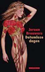 Datumloze dagen 9789045017044 Jeroen Brouwers, Verzenden, Gelezen, Jeroen Brouwers