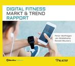 Digital Fitness Markt & Trend Rapport 9789083149424, Boeken, Verzenden, Zo goed als nieuw, Peter Wolfhagen