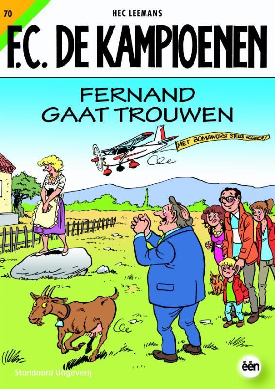 FC De Kampioenen Fernand gaat trouwen / F.C. De Kampioenen /, Boeken, Stripverhalen, Gelezen, Verzenden