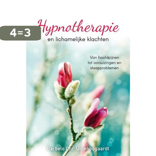 Hypnotherapie en lichamelijke klachten 9789051799743, Boeken, Psychologie, Gelezen, Verzenden