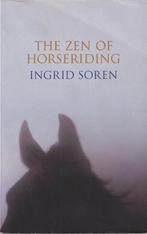 The Zen Of Horseriding 9780751532173, Ingrid Soren, Verzenden