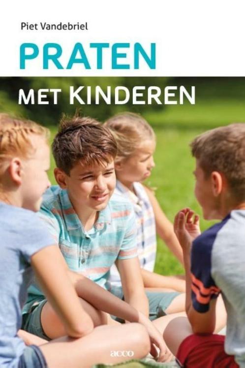Praten met kinderen 9789463440509 Piet Vandebriel, Boeken, Studieboeken en Cursussen, Zo goed als nieuw, Verzenden