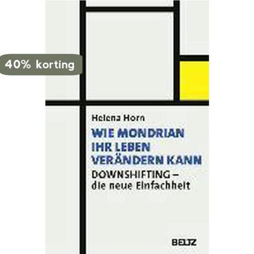 Wie Mondrian Ihr Leben verändern kann 9783407859945, Boeken, Overige Boeken, Gelezen, Verzenden