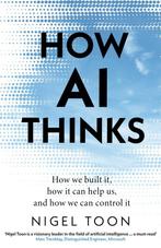 How AI Thinks 9781911709473 Nigel Toon, Verzenden, Nigel Toon