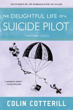 The Delightful Life of a Suicide Pilot 9781641292610, Verzenden, Gelezen, Colin Cotterill