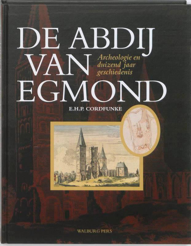 De Abdij van Egmond 9789057306662, Boeken, Geschiedenis | Wereld, Zo goed als nieuw, Verzenden