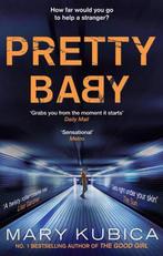 Pretty Baby 9781848453968 Mary Kubica, Boeken, Verzenden, Zo goed als nieuw, Mary Kubica