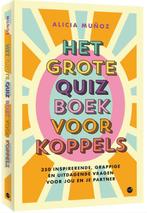 Het grote quizboek voor koppels 9789045328560 Alicia Muñoz, Boeken, Verzenden, Zo goed als nieuw, Alicia Muñoz