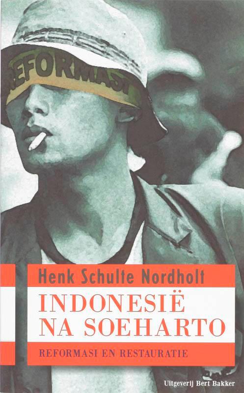 Indonesie na Soeharto 9789035131354 H. Schulte Nordholt, Boeken, Politiek en Maatschappij, Zo goed als nieuw, Verzenden