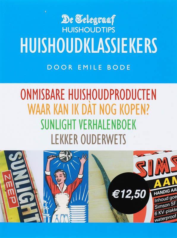 De Telegraaf Huishoudklassiekers 9789085104056 E. Bode, Boeken, Hobby en Vrije tijd, Zo goed als nieuw, Verzenden
