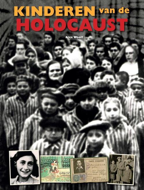 Kinderen van de holocaust 9789461752208 Alex Woolf, Boeken, Kinderboeken | Jeugd | 13 jaar en ouder, Zo goed als nieuw, Verzenden