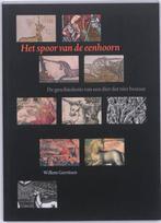 Het spoor van de eenhoorn 9789059971035 Willem Gerritsen, Verzenden, Zo goed als nieuw, Willem Gerritsen